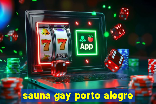 sauna gay porto alegre